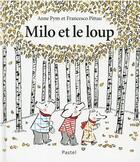 Couverture du livre « Milo et le loup » de Francesco Pittau et Anne Pym aux éditions Ecole Des Loisirs