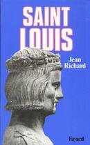 Couverture du livre « Saint Louis » de Jean Richard aux éditions Fayard