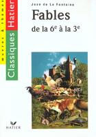 Couverture du livre « Fables De La Fontaine ; 6e 3e » de Dabouis aux éditions Hatier