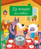 Couverture du livre « La soupe au caillou » de Anne Royer et Coralie Vallageas aux éditions Lito