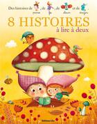 Couverture du livre « 8 histoires à lire à deux » de  aux éditions Lito