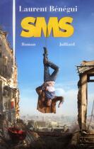 Couverture du livre « SMS » de Laurent Benegui aux éditions Julliard