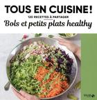 Couverture du livre « Bols et petits plats healthy » de  aux éditions Solar