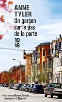 Couverture du livre « Un garçon sur le pas de la porte » de Anne Tyler aux éditions 10/18