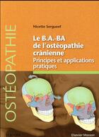 Couverture du livre « Le B.A..-BA de l'ostéopathie crânienne » de Nicette Sergueef aux éditions Elsevier-masson