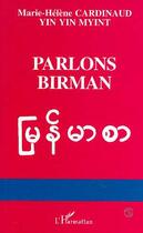 Couverture du livre « Parlons birman - langue de myanmar » de Cardinaud M-H. aux éditions Editions L'harmattan