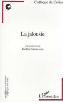 Couverture du livre « La jalousie » de Frederic Monneyron aux éditions Editions L'harmattan