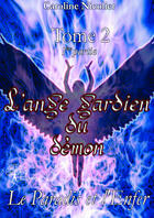 Couverture du livre « L'ange gardien du démon t.2 ; 1ère partie ; le Paradis et l'Enfer » de Caroline Nicolier aux éditions Editions Edilivre