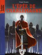 Couverture du livre « L'épée de Charlemagne » de Margot Bruyere aux éditions Oskar