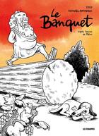 Couverture du livre « Le banquet » de Raphael Enthoven et Platon et Coco aux éditions Les Echappes