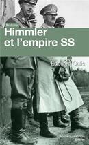 Couverture du livre « Himmler et l'empire SS » de Edouard Calic aux éditions Nouveau Monde