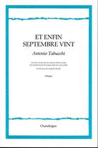 Couverture du livre « Et enfin septembre arriva » de Antonio Tabucchi aux éditions Chandeigne