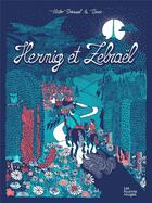 Couverture du livre « Hernig et Zebrael » de Victor Boissel et Beax aux éditions Les Fourmis Rouges