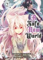Couverture du livre « A safe new world Tome 2 » de Antai et Kou Sasamine aux éditions Komikku
