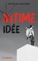 Couverture du livre « Intime idée » de Nicolas Dagorn aux éditions Fyctia Edition