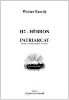 Couverture du livre « H2 - Hbron ; Patriarcat : Vivre en confinement ternel » de Winter Family aux éditions Espace D'un Instant