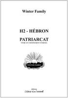 Couverture du livre « H2 - Hébron ; Patriarcat : Vivre en confinement éternel » de Winter Family aux éditions Espace D'un Instant