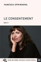 Couverture du livre « Le consentement » de Vanessa Springora aux éditions Voir De Pres