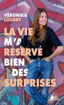 Couverture du livre « La Vie m'a réservé bien des surprises » de Veronika Loubry aux éditions Mon Poche