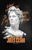 Couverture du livre « Sur les traces de Jules César » de Jean-Michel Bodelet aux éditions Renaissance Du Livre