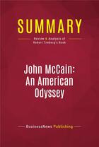 Couverture du livre « Summary: John McCain: An American Odyssey : Review and Analysis of Robert Timberg's Book » de  aux éditions Political Book Summaries