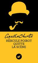 Couverture du livre « Hercule Poirot quitte la scène » de Agatha Christie aux éditions Le Masque