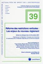 Couverture du livre « Réforme des restrictions verticales : les enjeux du nouveau règlement » de Collectif Lexisnexis aux éditions Lexisnexis