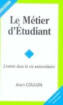 Couverture du livre « Metier d'etudiant (le) » de Alain Coulon aux éditions Economica