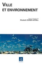 Couverture du livre « Ville et environnement » de Dorier-Apprill E. aux éditions Cdu Sedes