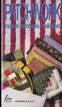 Couverture du livre « Patchwork ; materiel ; technique ; decoration » de Benedicte Stoll aux éditions Saep