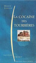 Couverture du livre « La cocaine des tourbieres » de Herve Jaouen aux éditions Ouest France