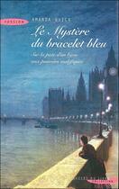 Couverture du livre « Le Mystere Du Bracelet Bleu » de Amanda Quick aux éditions Seine