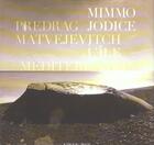 Couverture du livre « L'Ile Mediterranee » de Mimmo Jodice aux éditions Motta
