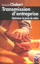 Couverture du livre « Transmission d'entreprise » de Rolande Chabert aux éditions Pearson