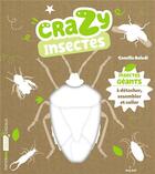 Couverture du livre « Crazy insectes » de Camille Baladi aux éditions Milan