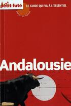 Couverture du livre « Andalousie (édition 2010) » de Collectif Petit Fute aux éditions Le Petit Fute