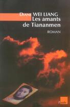 Couverture du livre « Les amants de tiananmen » de Diane Wei-Liang aux éditions Editions De L'aube