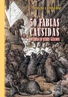 Couverture du livre « 50 fablas causidas botadas en vèrrs gascons » de Jean De La Fontaine aux éditions Editions Des Regionalismes