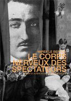 Couverture du livre « Le corps nerveux des spectateurs » de Mireille Berton aux éditions L'age D'homme