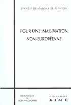 Couverture du livre « Pour une imagination non-européenne » de Almeida De Di Manno aux éditions Kime