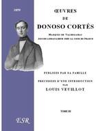 Couverture du livre « Oeuvres de Donoso Cortes » de Juan Donoso Cortes aux éditions Saint-remi