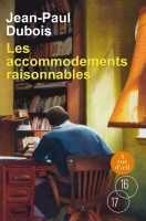 Couverture du livre « Les accommodements raisonnables » de Jean-Paul Dubois aux éditions A Vue D'oeil