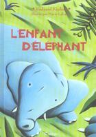 Couverture du livre « L'enfant d'éléphant » de Rudyard Kipling et Marie Lafrance aux éditions Tourbillon