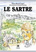 Couverture du livre « Le Sartre » de Maurice Vigier et Gerard Poncing aux éditions Editions Créer