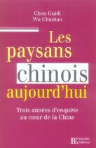 Couverture du livre « Les paysans chinois aujourd'hui » de Chen Guidi aux éditions Les Peregrines