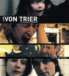 Couverture du livre « Lars Von Trier ; entretiens avec Stig Bjorkman » de Stig Bjorkman aux éditions Cahiers Du Cinema