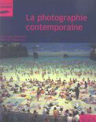 Couverture du livre « La photographie contemporaine ned » de Gattinoni/Vigouroux aux éditions Scala