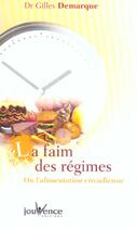 Couverture du livre « La faim des regimes » de Demarque (Docteur) G aux éditions Jouvence