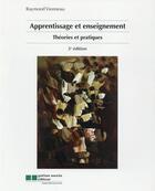 Couverture du livre « Apprentissage et enseignement ; théorie et pratique (2e édition) » de Raymond Vienneau aux éditions Gaetan Morin