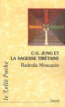 Couverture du livre « C.G. Jung et la sagesse tibétaine » de Radmila Moacanin aux éditions Relie